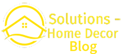 Solutions – Home Decor Blog